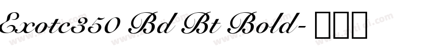 Exotc350 Bd Bt Bold字体转换